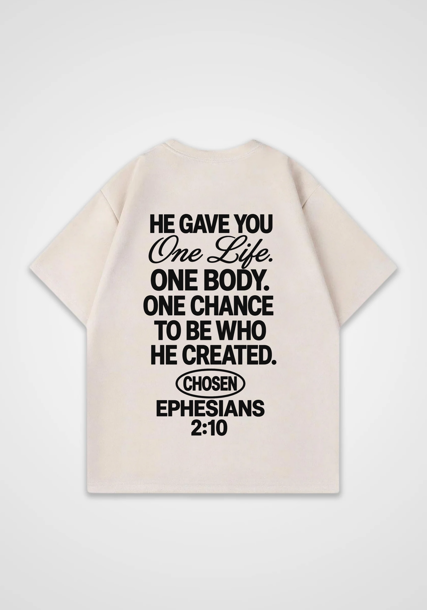 He gave you one Life Oversized Shirt - Beige Back (Designed)