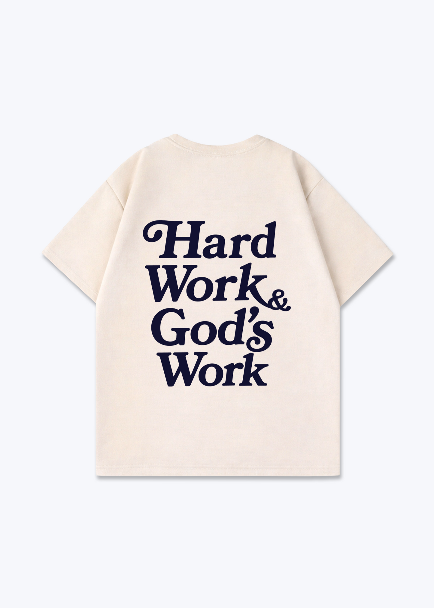 Hard Work & God's Work Oversized Shirt - Beige Back (Designed)