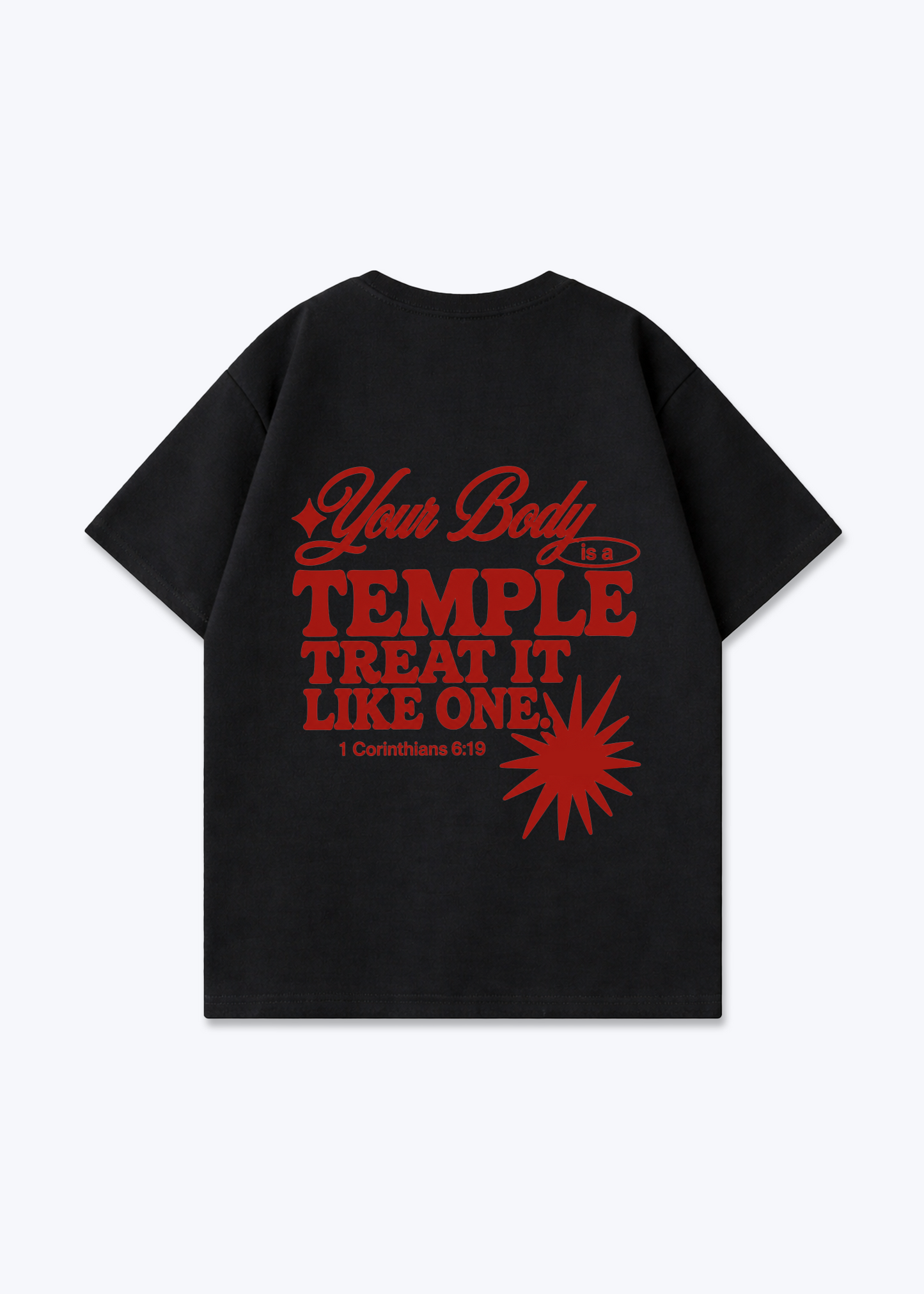 Your Body is a Temple Oversized Shirt - Black Back (Designed)