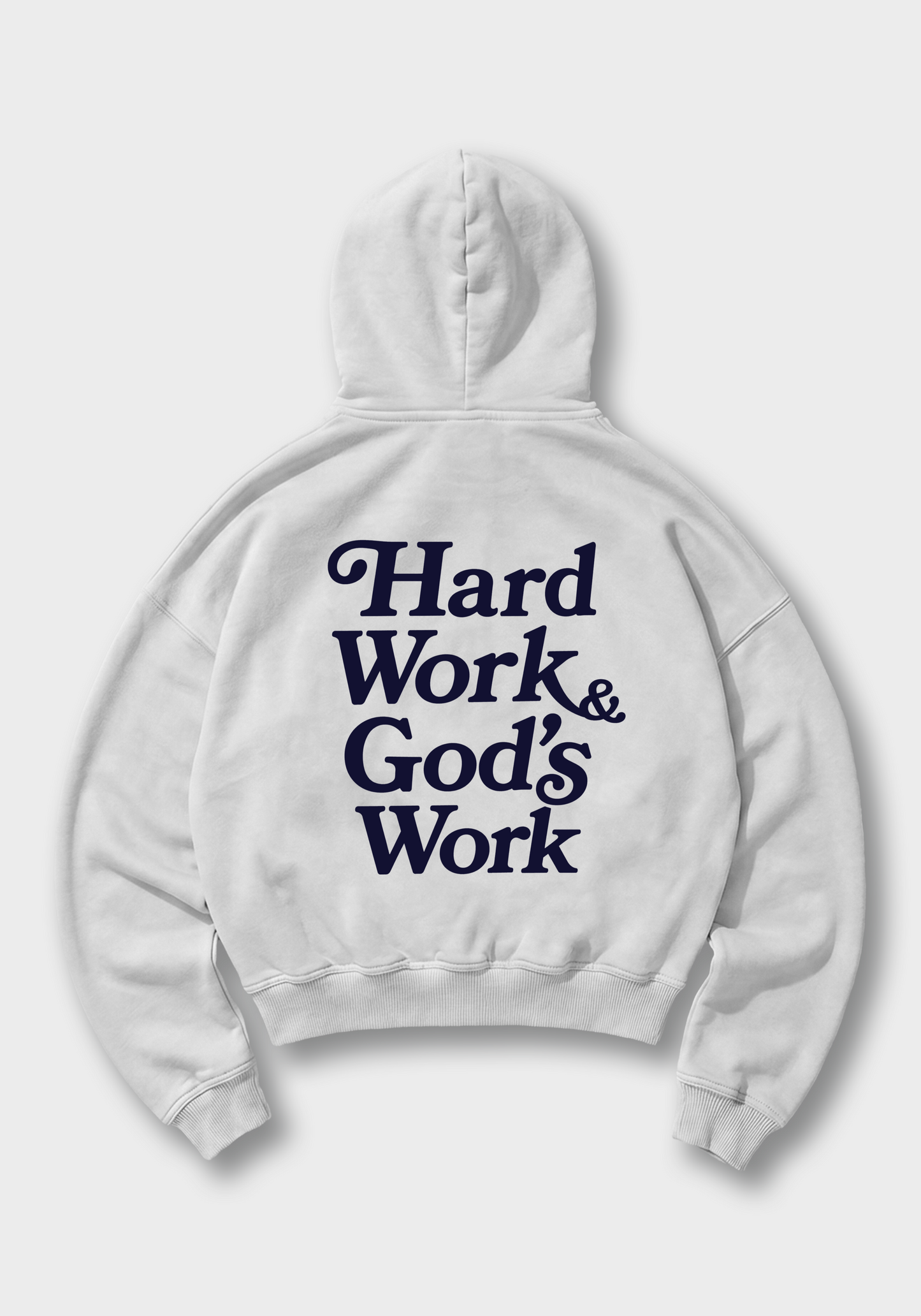 Hard work & God's Work Oversized Hoodie - White Back (Designed)