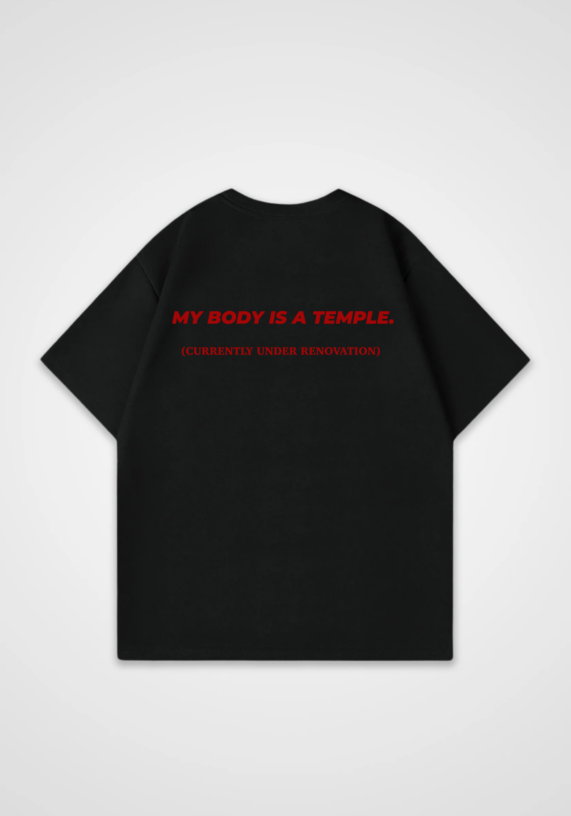 My body is a temple Oversized Shirt - Black Back (Designed)