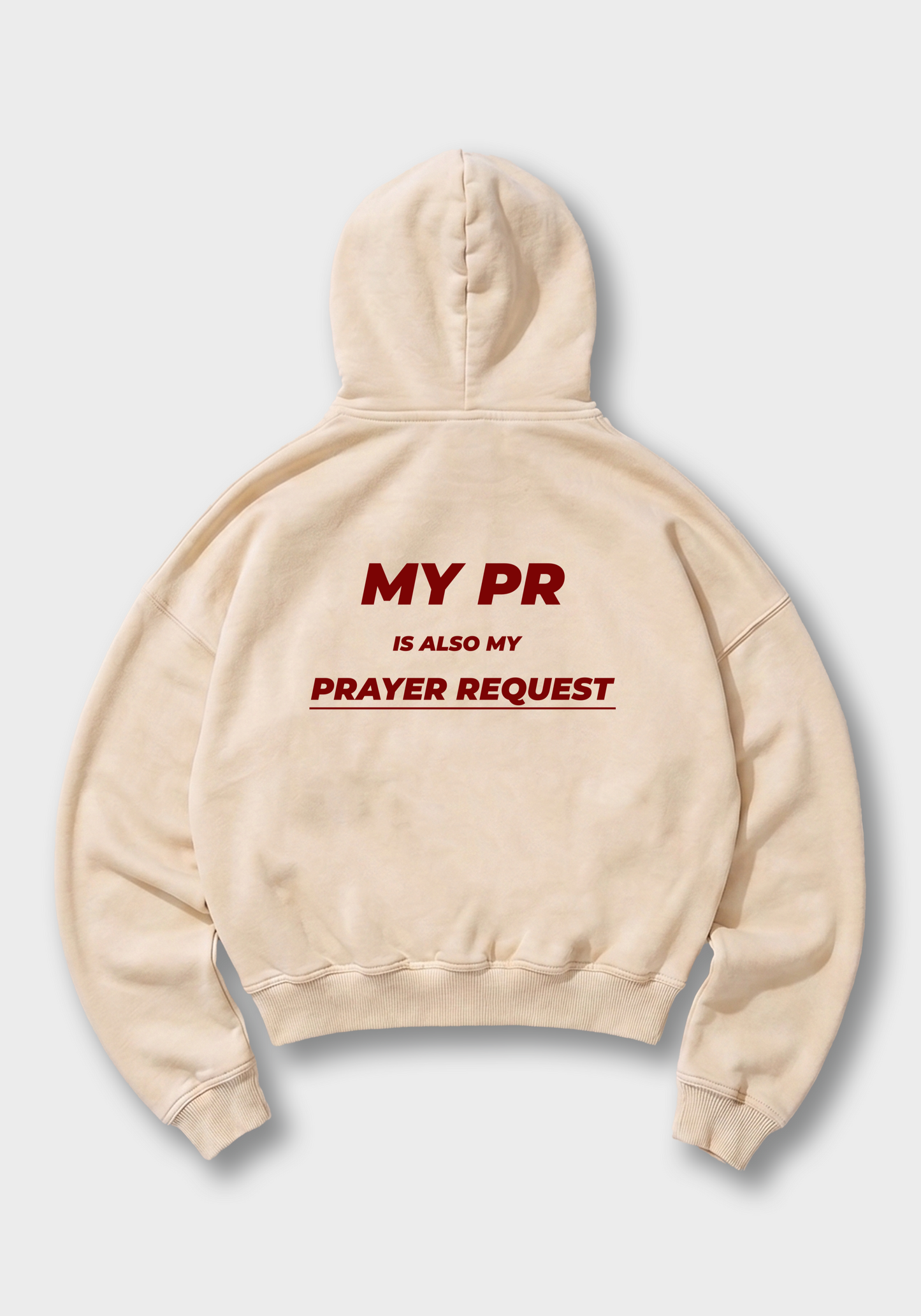 My PR is also my prayer Request Oversized Hoodie - Beige Back (Designed)